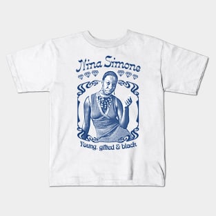 Nina Simone // Young, Gifted & Black Kids T-Shirt